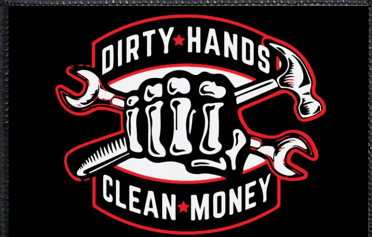 Dirty Hands Clean Money
